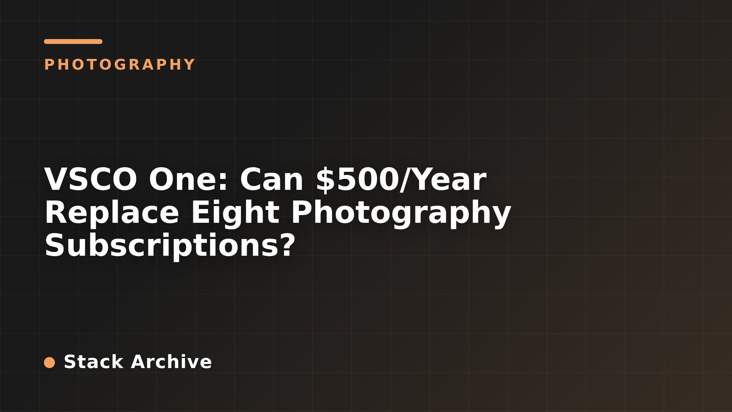 VSCO One: Can $500/Year Replace Eight Photography Subscriptions?